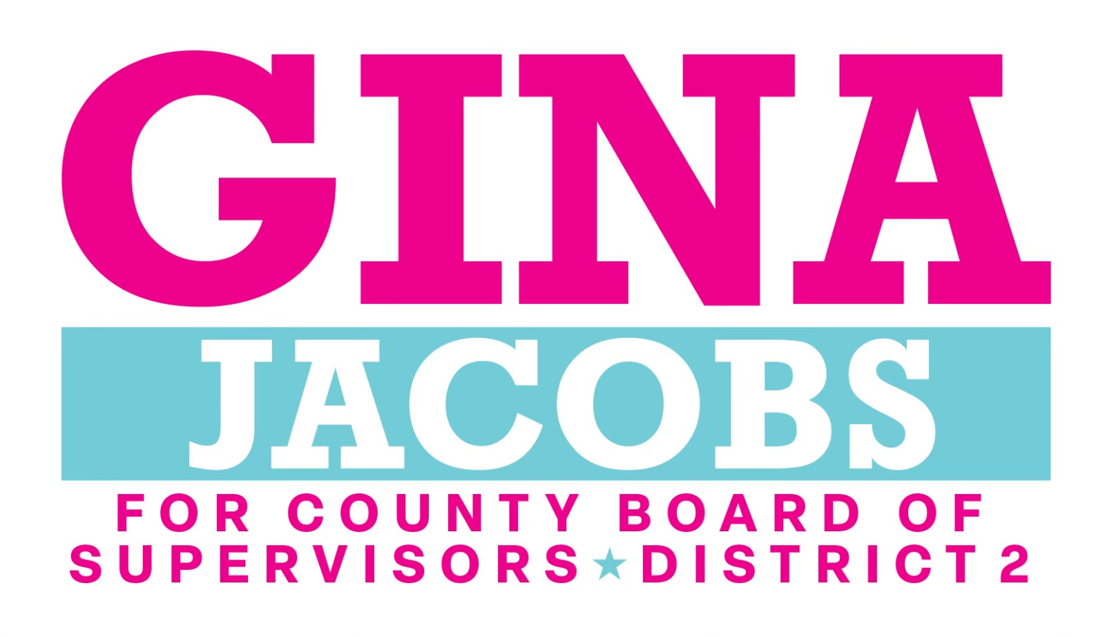 Gina jacobs for County Board of Supervisors – District 2